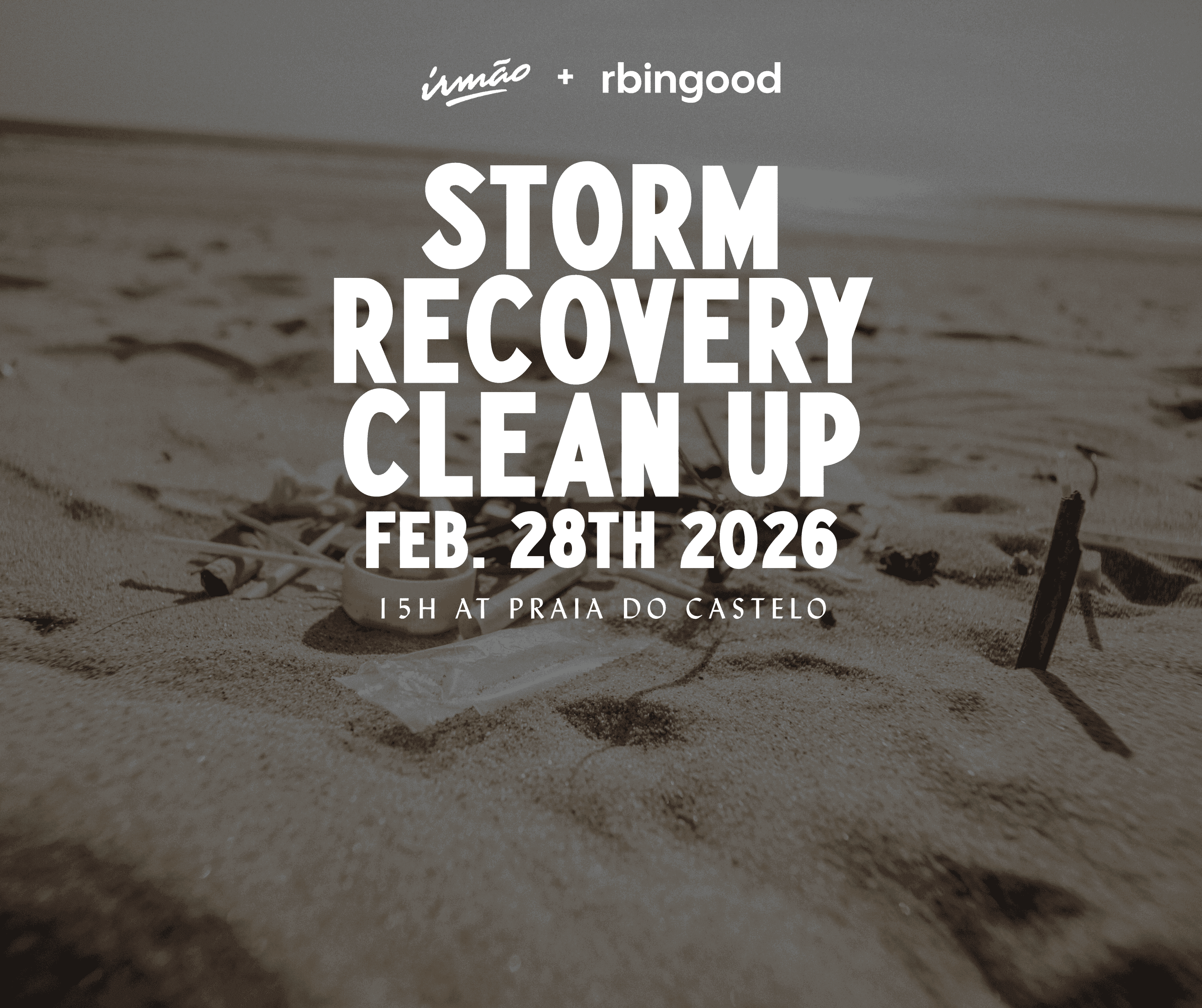 Beach Cleanup: Costa da Caparica (Storm Aftermath) — rbingood x IRMAO